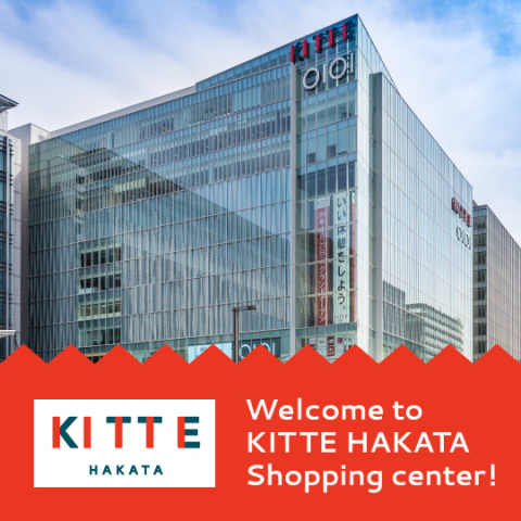 welcome to KITTE-hakata
